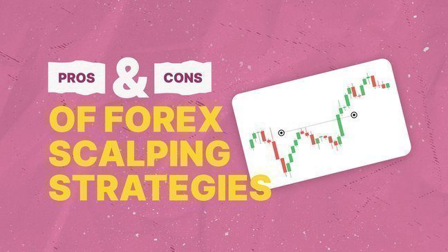 Scalping vs. Other Trading Styles: Pros and Cons