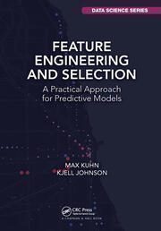 Feature Engineering: Selecting the Right Data for Predictive Models