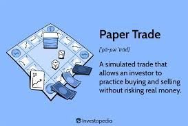 The Role of Paper Trading in Understanding Market Mechanics