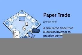 The Benefits of Paper Trading Before Going Live