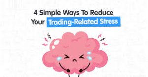 How to Manage Stress and Keep a Clear Mind While Trading