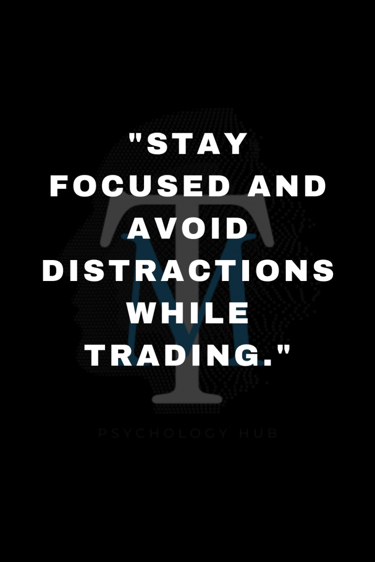 How to Stay Focused and Avoid Distractions While Trading